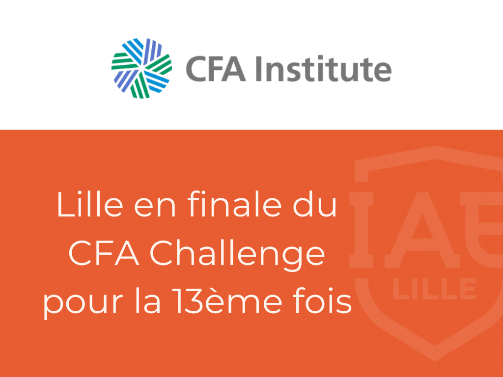 Le master Analyse Financière de l'IAE Lille en finale du CFA Challenge pour la 13ème fois